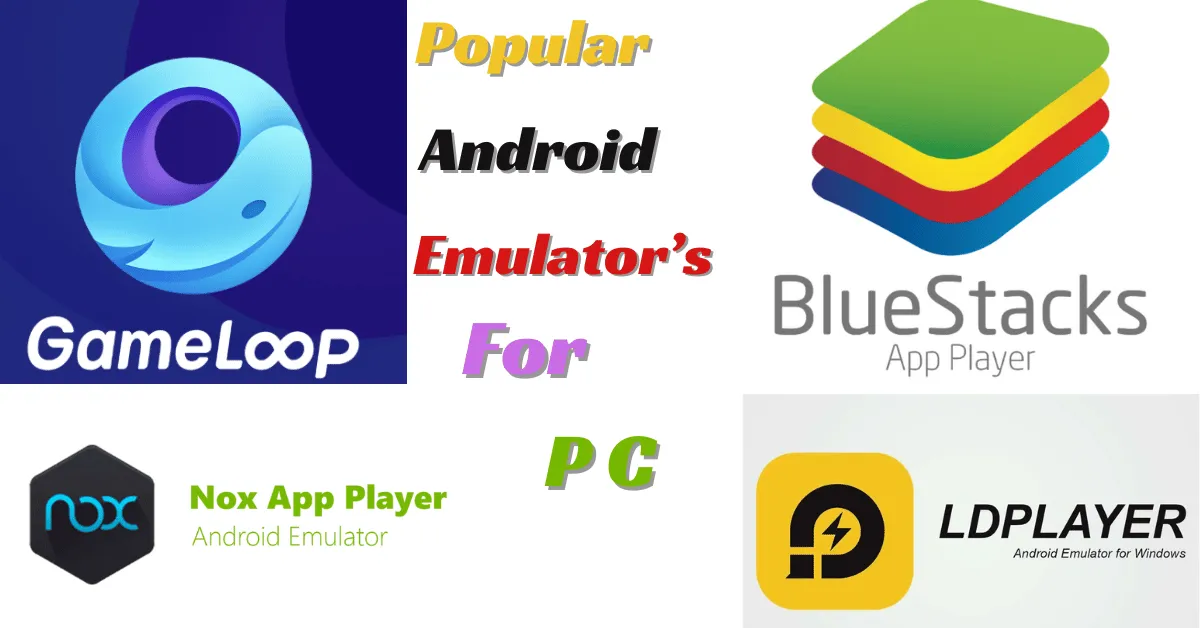 Popular Android Emulators for PC